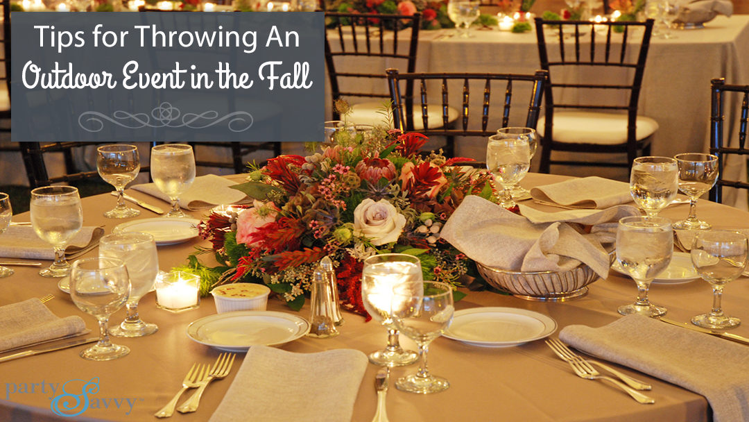 Tips for throwing an outdoor event in the fall